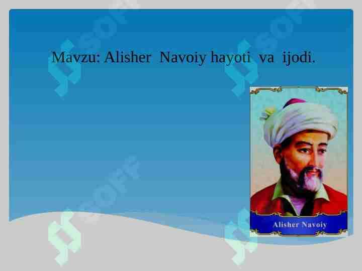Alisher Navoiy hayoti va ijodi