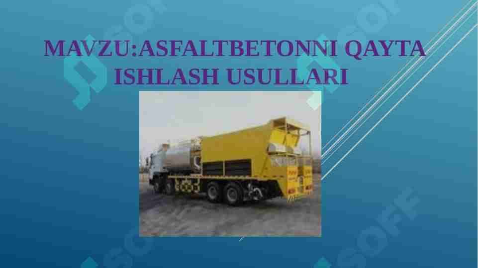 Asfaltbetonni qayta ishlash usullari