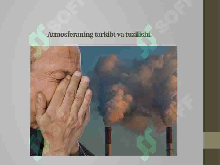Atmosferaning tarkibi va tuzilishi.