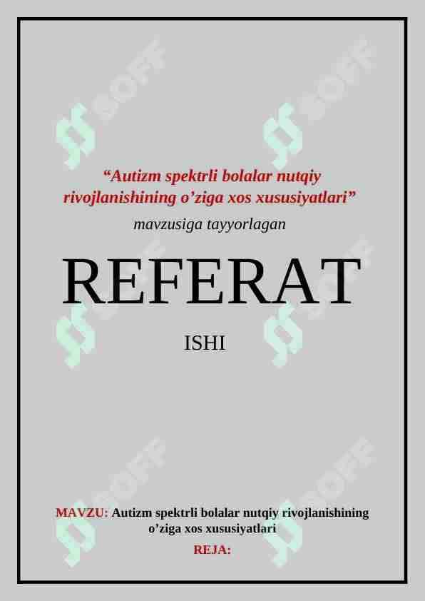 Autizm spektrli bolalar nutqiy rivojlanishining o’ziga xos xususiyatlari
