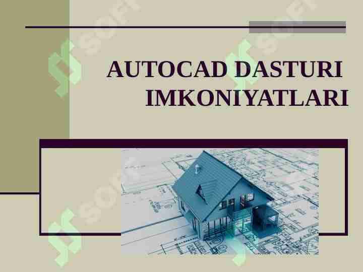 Autocad dasturining imkoniyatlari