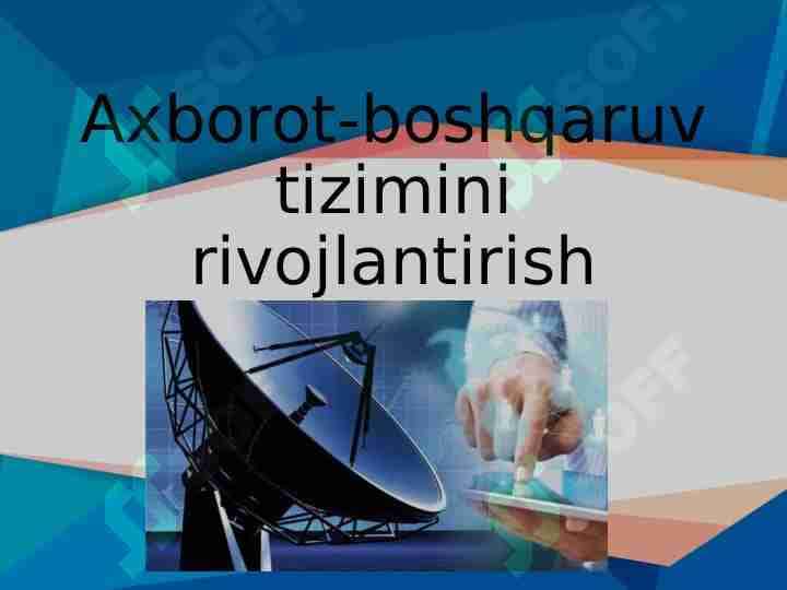 Axborot-boshqaruv tizimini rivojlantirish