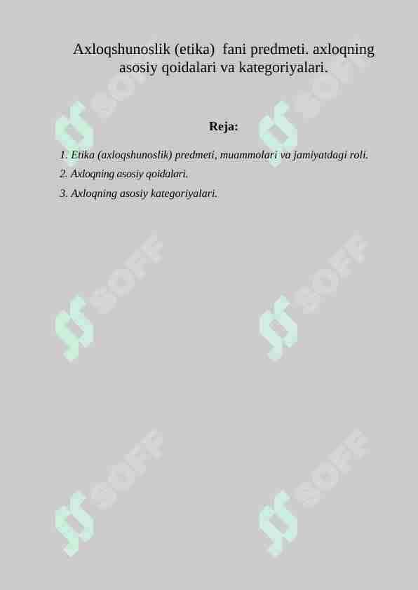 Axloqshunoslik (etika) fani predmeti. axloqning asosiy qoidalari va kategoriyalari.