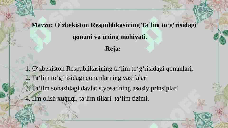 O`zbekiston Respublikasining Ta`lim to‘g‘risidagi qonuni va uning mohiyati.