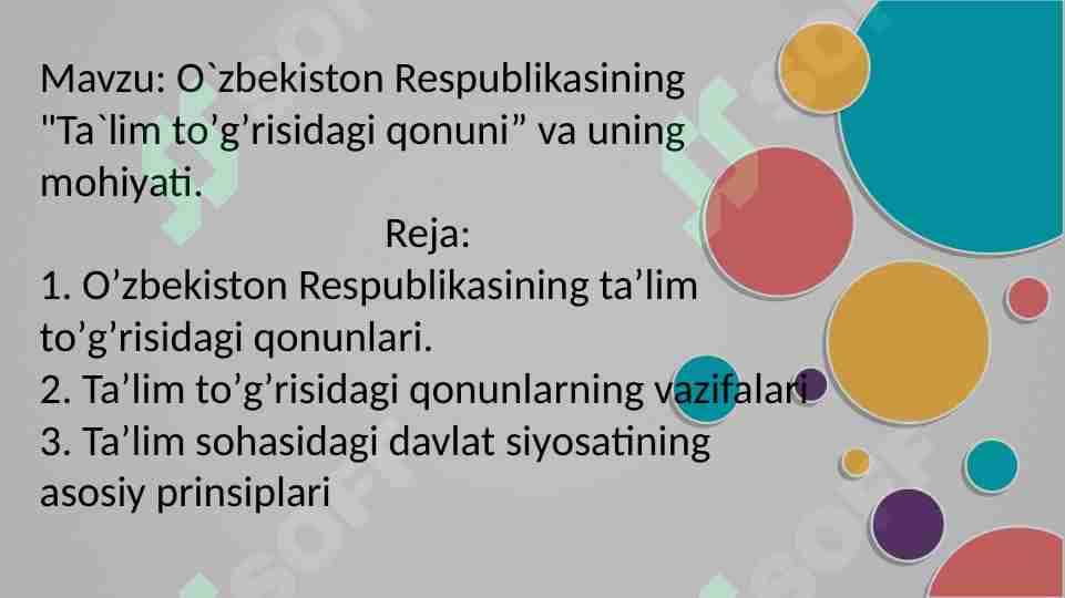 O`zbekiston Respublikasining "Ta`lim to‘g‘risidagi qonuni" va uning mohiyati.