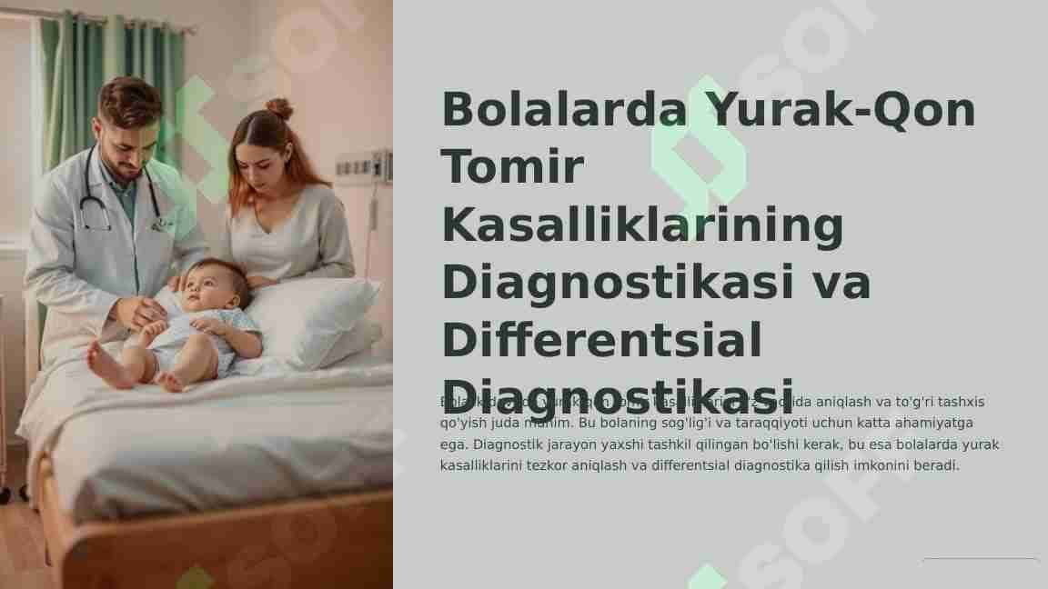 Bolalarda Yurak-Qon Tomir Kasalliklarining Diagnostikasi va Differentsial Diagnostikasi