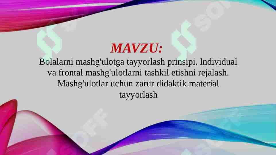 Bolalarni mashg'ulotga tayyorlash prinsipi. lndividual va frontal mashg'ulotlarni tashkil etishni rejalash. Mashg'ulotlar uchun zarur didaktik material tayyorlash