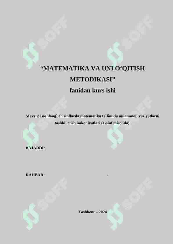 Boshlang`ich sinflarda matematika talimida muammoli vaziyatlarni tashkil etish imkoniyatlari (1-sinf misolida)