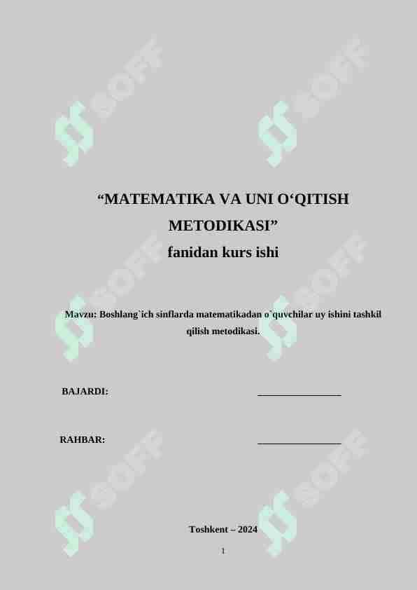 Boshlang`ich sinflarda matematikadan o`quvchilar uy ishini tashkil qilish metodikasi.