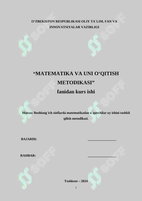 Boshlang`ich sinflarda matematikadan o`quvchilar uy ishini tashkil qilish metodikasi.
