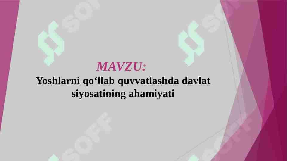 Yoshlarni qo‘llab quvvatlashda davlat siyosatining ahamiyati