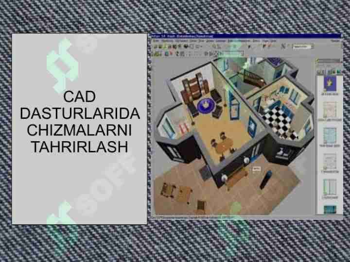 CAD DASTURLARIDA CHIZMALARNI TAHRIRLASH