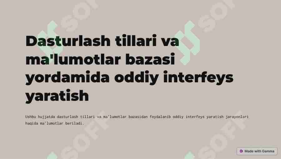 Dasturlash tillari va ma'lumotlar bazasi yordamida oddiy interfeys yaratish