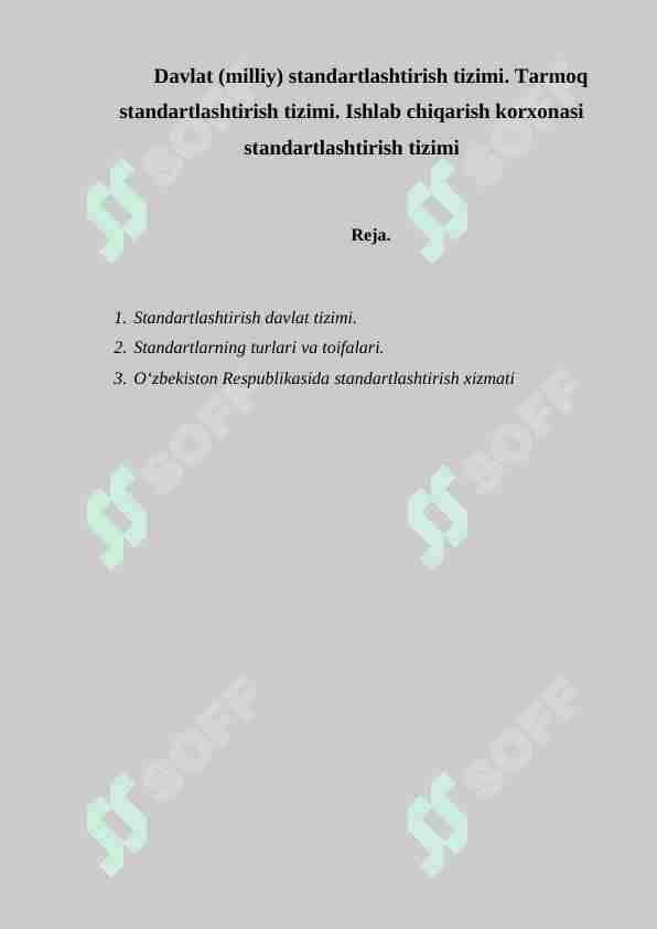 Davlat (milliy) standartlashtirish tizimi. Tarmoq standartlashtirish tizimi. Ishlab chiqarish korxonasi standartlashtirish tizimi