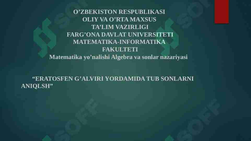 ERATOSFEN G’ALVIRI YORDAMIDA TUB SONLARNI ANIQLSH