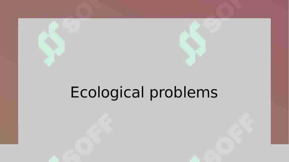 Ecological problems