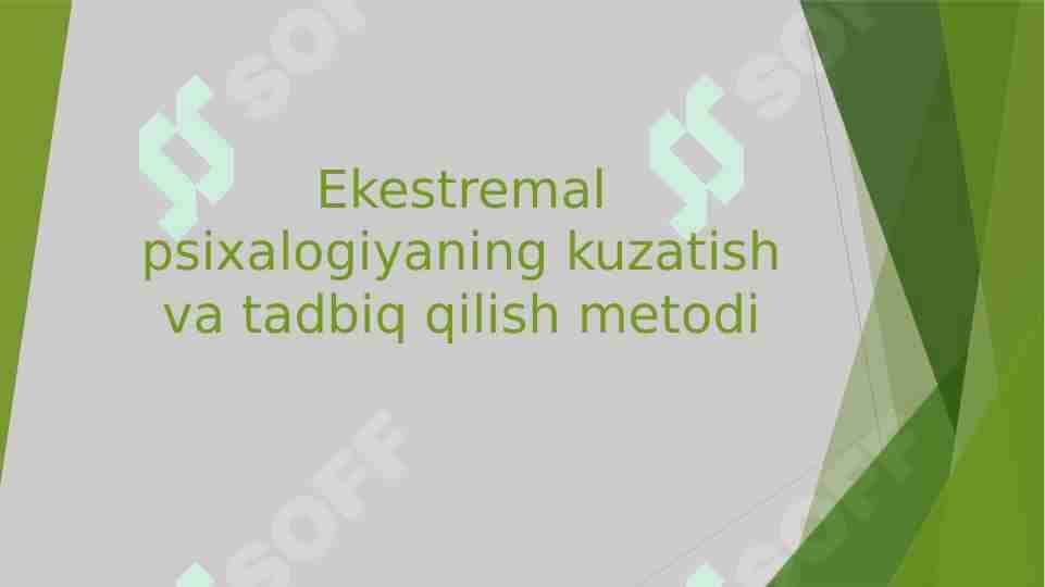 Ekestremal psixalogiyaning kuzatish va tadbiq qilish metodi