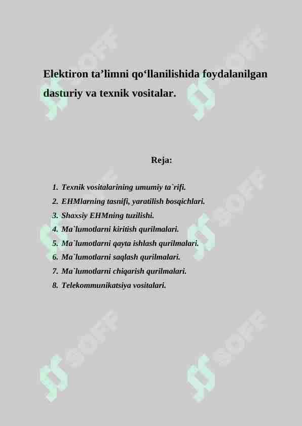 Elektiron taʼlimni qoʻllanilishida foydalanilgan dasturiy va texnik vositalar.