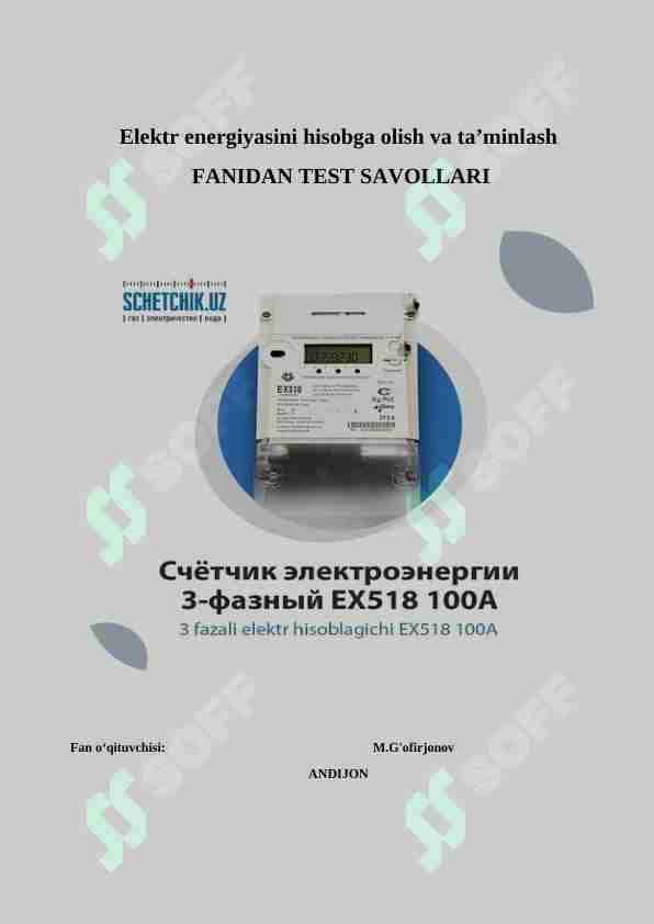 Elektr energiyasini hisobga olish va ta’minlash FANIDAN TEST SAVOLLARI