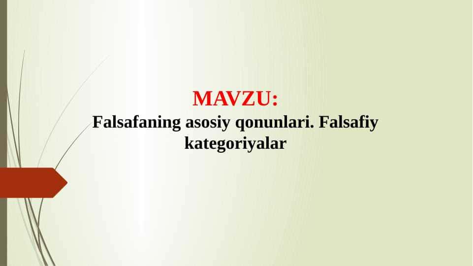 Falsafaning asosiy qonunlari. Falsafiy kategoriyalar