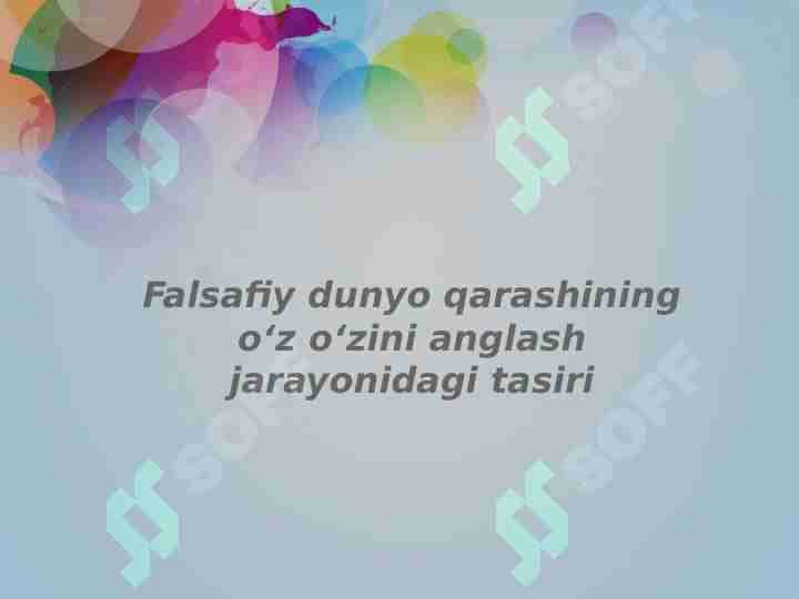 Falsafiy dunyo qarashining oʻz oʻzini anglash jarayonidagi tasiri