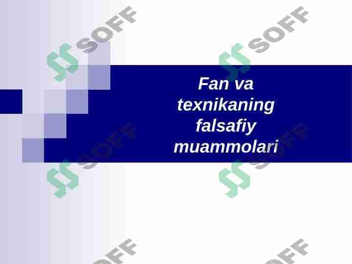 Fan va texnikaning falsafiy muammolari