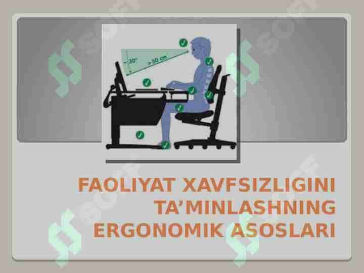 Faoliyat xavfsizligini ta’minlashning ergonomik asoslari