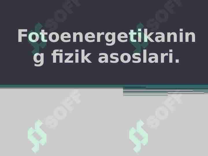 Fotoenergetikaning fizik asoslari.