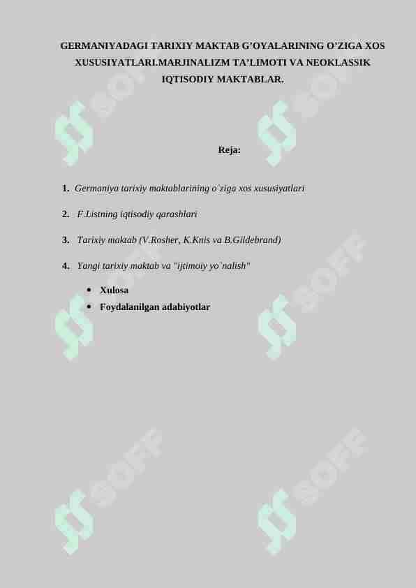 GERMANIYADAGI TARIXIY MAKTAB G’OYALARINING O’ZIGA XOS XUSUSIYATLARI.MARJINALIZM TA’LIMOTI VA NEOKLASSIK IQTISODIY MAKTABLAR.