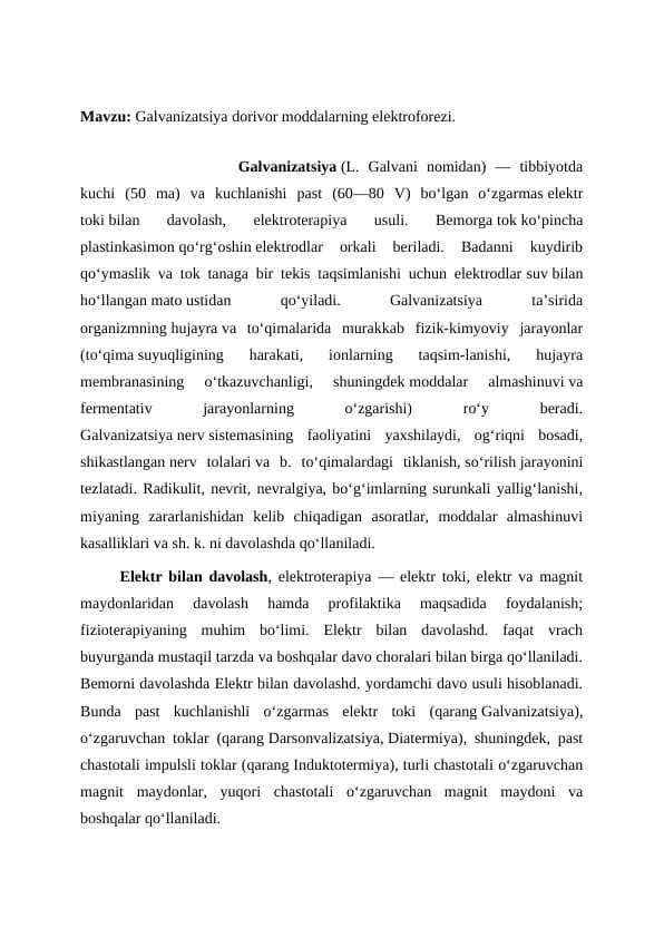 Galvanizatsiya dorivor moddalarning elektroforezi