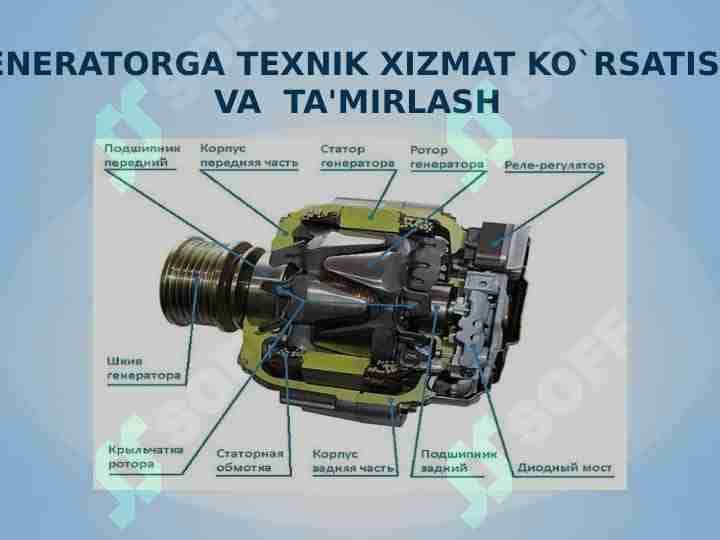 Generatorlarga texnik xizmat ko`rsatish va ta`mirlash