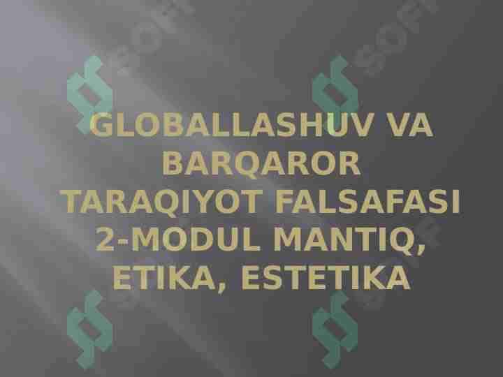 Globallashuv va barqaror taraqiyot falsafasi