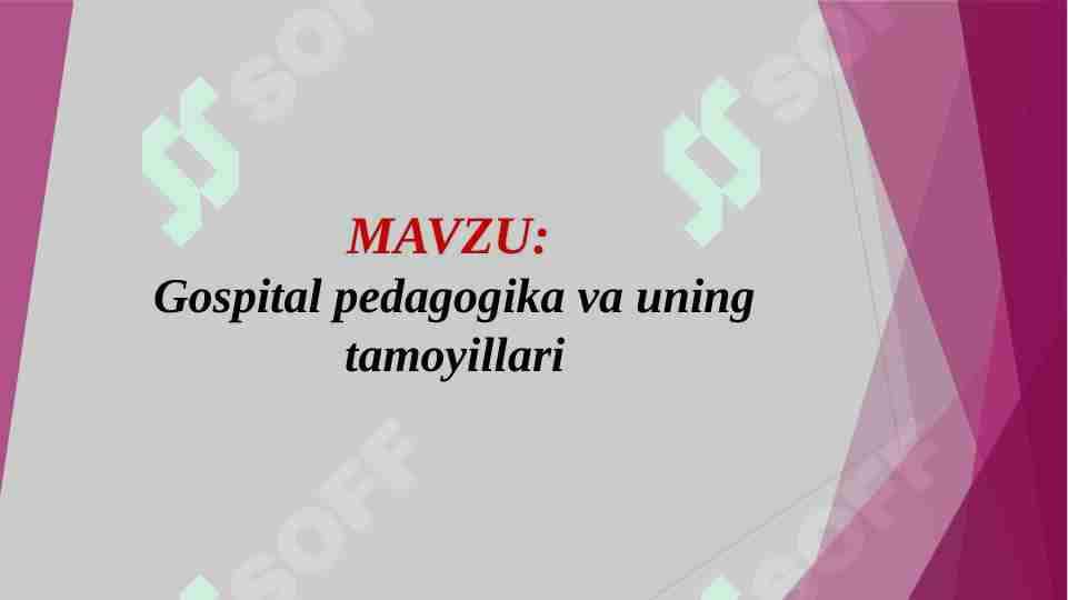 Gospital pedagogika va uning tamoyillari