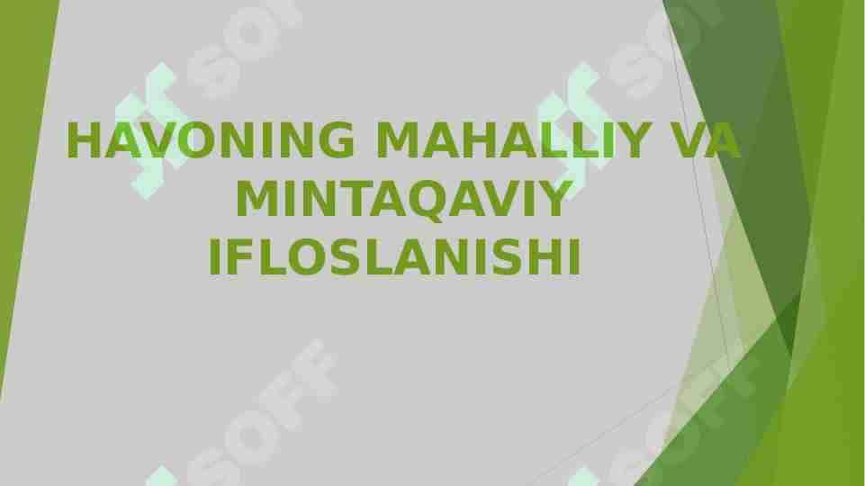 HAVONING MAHALLIY VA MINTAQAVIY IFLOSLANISHI