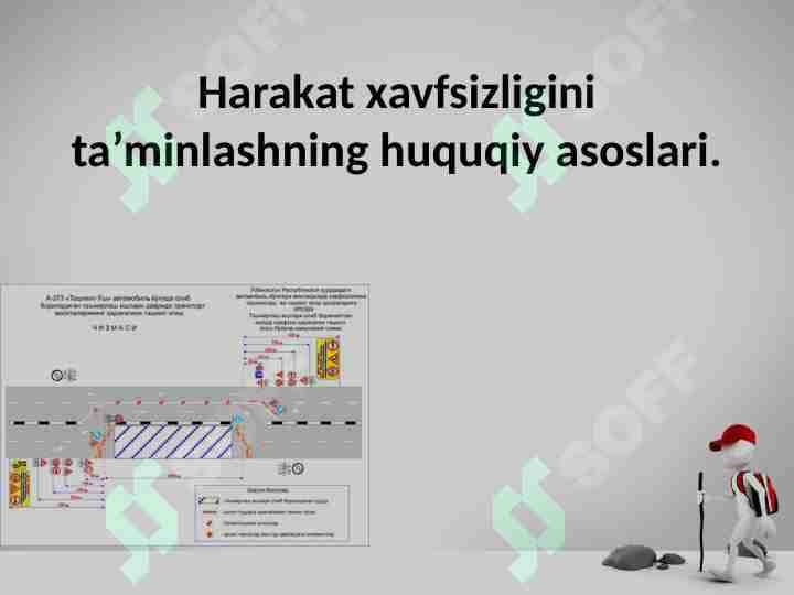 Harakat xavfsizligini ta’minlashning huquqiy asoslari.