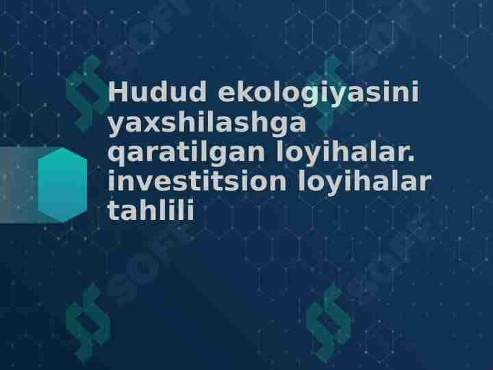 Hudud ekologiyasini yaxshilashga qaratilgan loyihalar
