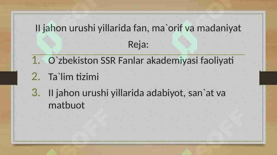 II jahon urushi yillarida fan, ma`orif va madaniyat