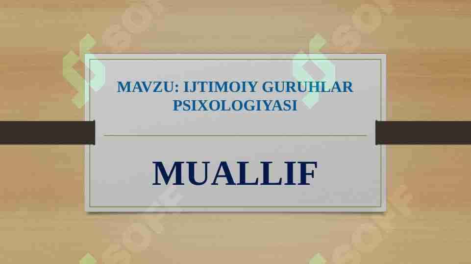 IJTIMOIY GURUHLAR PSIXOLOGIYASI