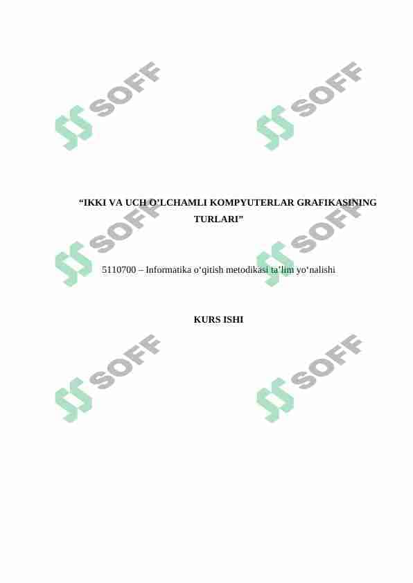 IKKI VA UCH O’LCHAMLI KOMPYUTERLAR GRAFIKASINING TURLARI