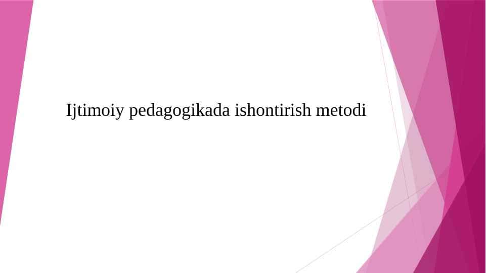 Ijtimoiy pedagogikada ishontirish metodi