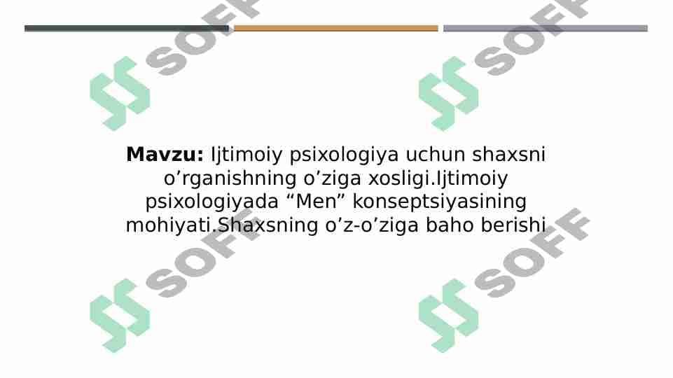Ijtimoiy psixologiya uchun shaxsni o’rganishning o’ziga xosligi.Ijtimoiy psixologiyada “Men” konseptsiyasining mohiyati.Shaxsning o’z-o’ziga baho berishi