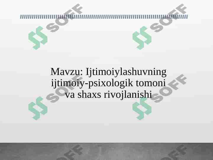 Ijtimoiylashuvning ijtimoiy-psixologik tomoni va shaxs rivojlanishi