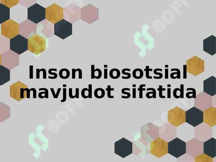 Inson biosotsial mavjudot sifatida