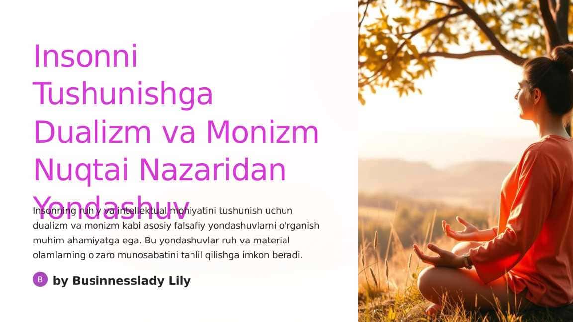 Insonni Tushunishga Dualizm va Monizm Nuqtai Nazaridan Yondashuv