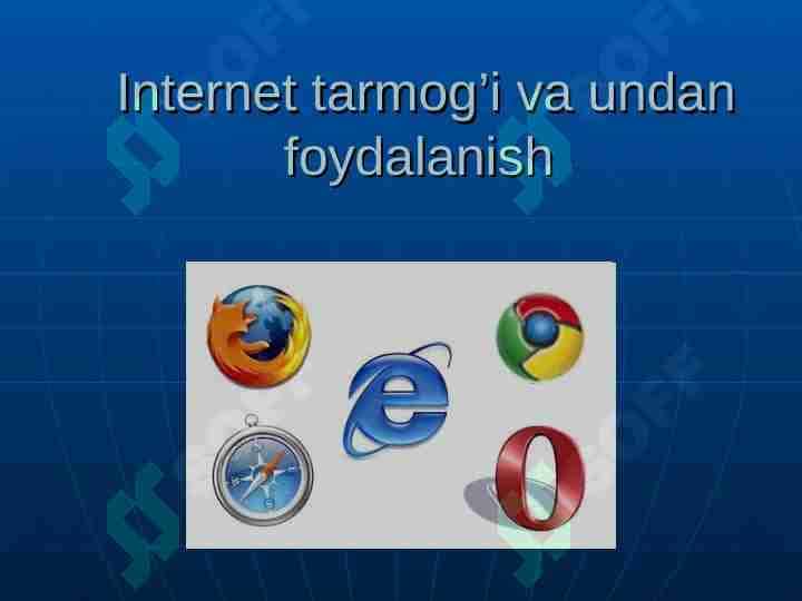 Internet tarmog’i va undan foydalanish