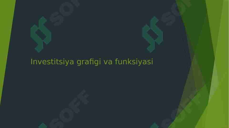 Investitsiyalar grafigi va funksiyasi