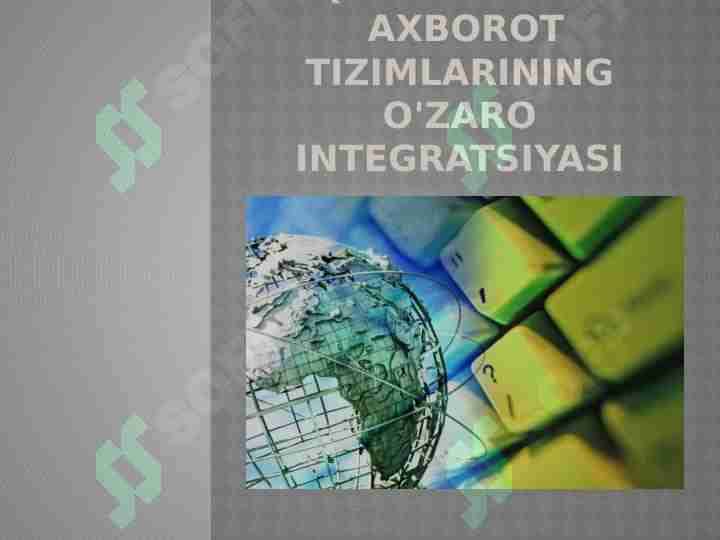 Iqtisodiyotda axborot tizimlarining o'zaro integratsiyasi