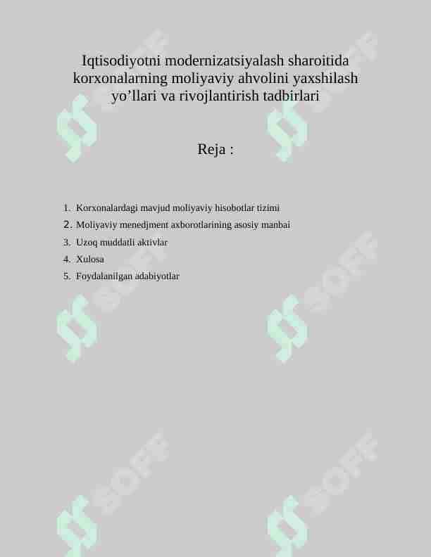 Iqtisodiyotni modernizatsiyalash sharoitida korxonalarning moliyaviy ahvolini yaxshilash yo’llari va rivojlantirish tadbirlari