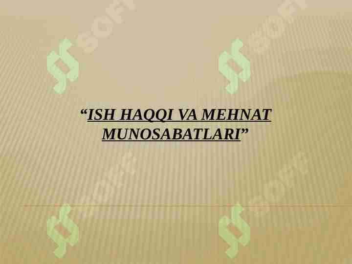 ish haqqi va mehnat munosabatlari
