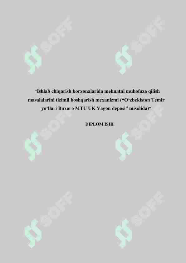Ishlab chiqarish korxonalarida mehnatni muhofaza qilish masalalarini tizimli boshqarish mexanizmi (“O‘zbekiston Temir yo‘llari Buxoro MTU UK Vagon deposi” misolida)
